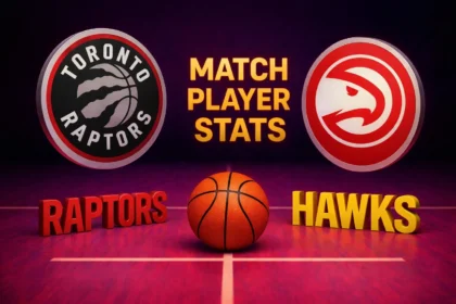 Toronto Raptors vs Atlanta Hawks Match Player Stats